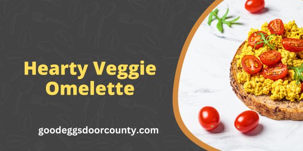 Hearty Veggie Omelette